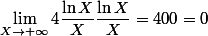 \lim_{X\to+\infty} 4 \dfrac{\ln X}{X}\dfrac{\ln X}{X}=400=0